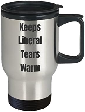דמעות ליברליות ספל נסיעות רעיון מתנת קפה מצחיק לפטריוט שמרן שמרן ימני רפובליקני בדיחה בדיחה מחממת
