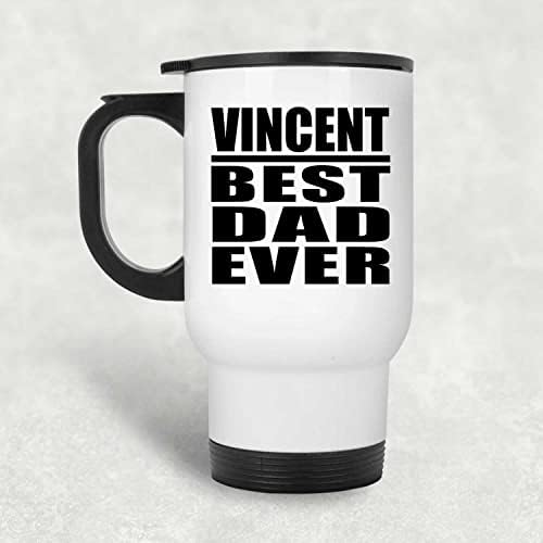 מעצב את ה- Vincent הכי טוב אי פעם, ספל נסיעות לבן 14oz כוס מבודד מפלדת אל חלד, מתנות ליום הולדת יום הולדת חג המולד חג המולד אבות יום אמהות